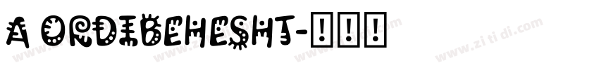 A Ordibehesht字体转换
